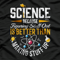 Because Science, Science Enthusiast T-Shirt