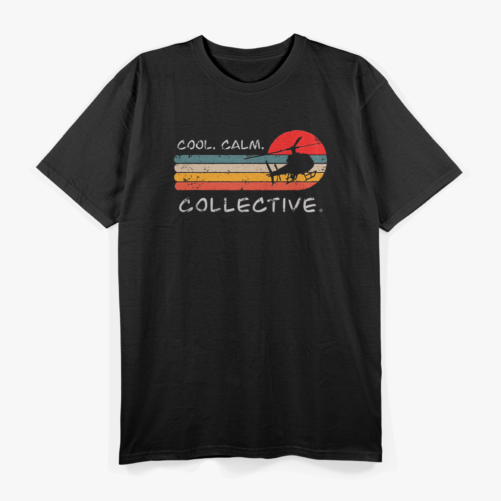 Cool, Calm Helicopter Pilots T-Shirt