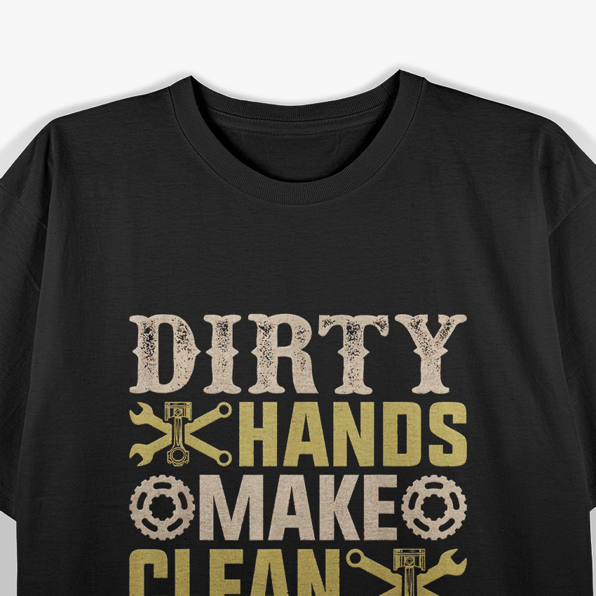 Dirty Hands But The Money I Clean Car T-Shirt