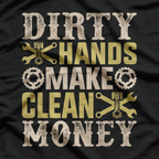 Dirty Hands But The Money I Clean Car T-Shirt
