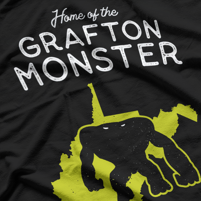 Home of the Grafton Monster T-Shirt