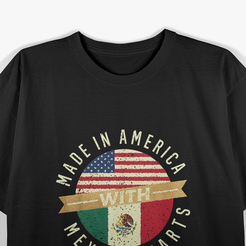 Made in America with Mexican Parts USA Mexico Flag T-Shirt