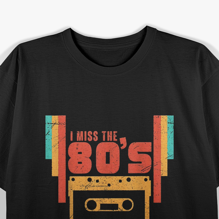 Miss The 80s Retro Vintage T-Shirt