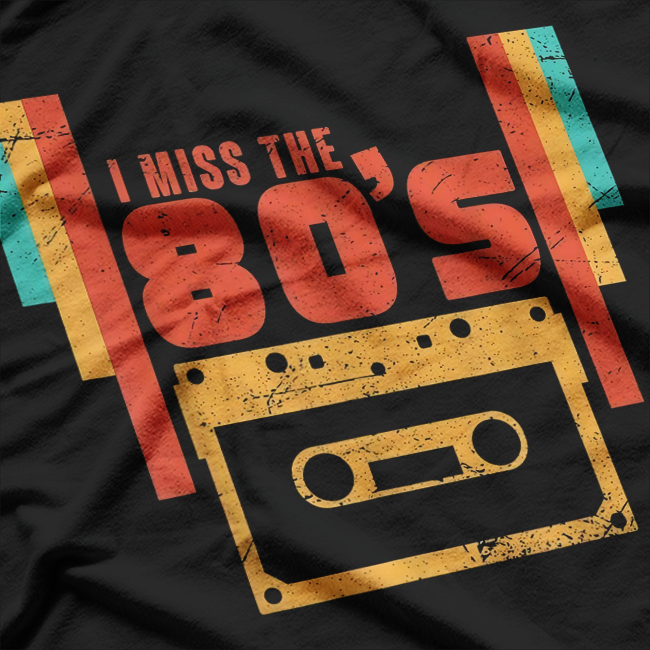 Miss The 80s Retro Vintage T-Shirt