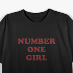 Number One Girl: Confidence in Style T-Shirt