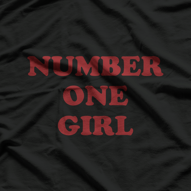 Number One Girl: Confidence in Style T-Shirt