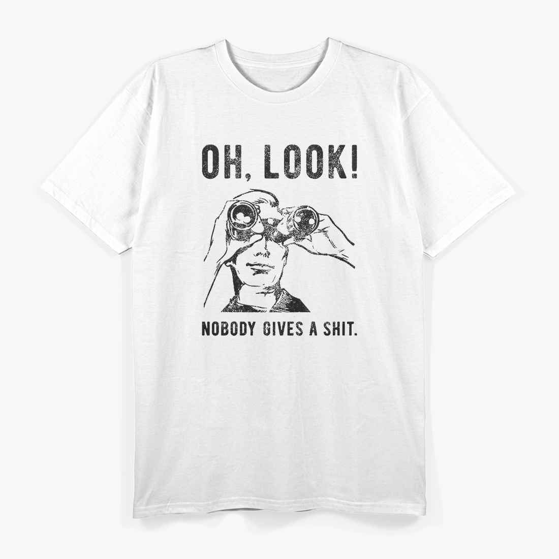 Oh Look, Nobody Cares Funny Sarcastic T-Shirt