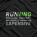 Running Therapy Funny Marathon Racer Humor Workout T-Shirt