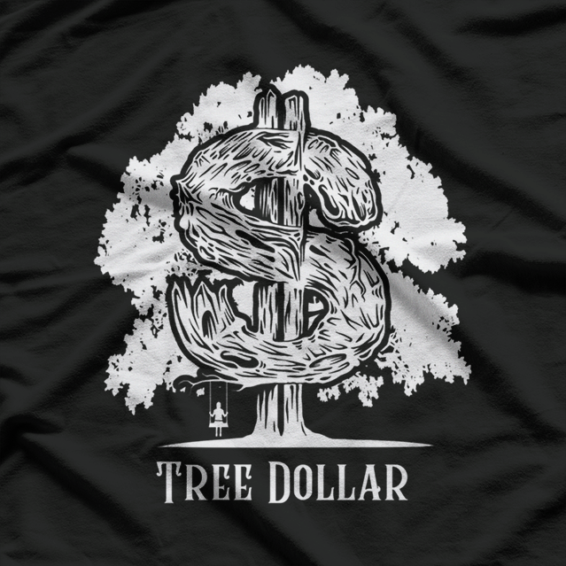 Tree Dollar: Money Grows on Trees T-Shirt