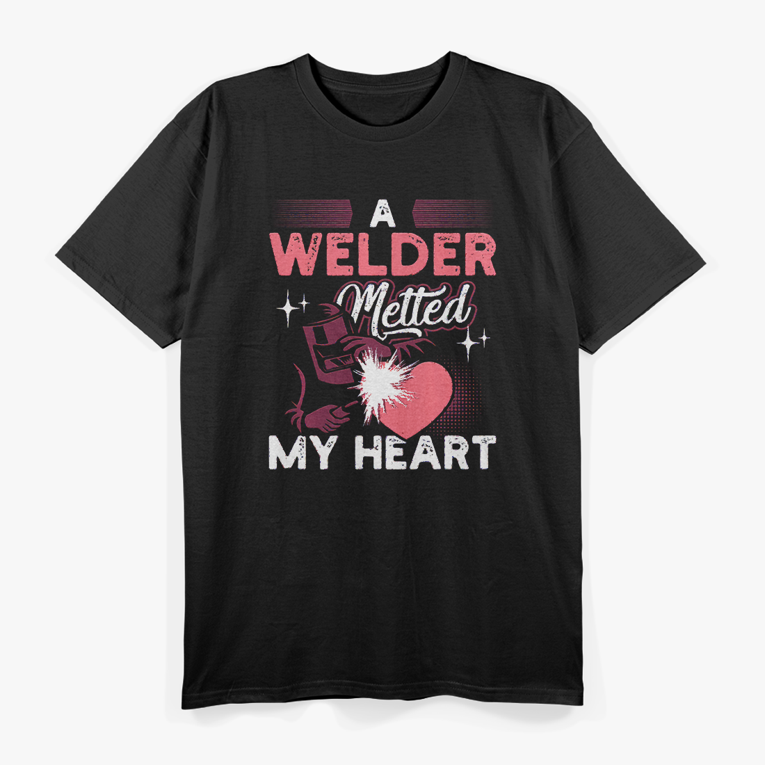 Welder Melted My Heart T-Shirt
