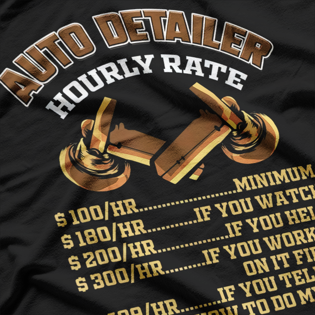 Auto Detailer Hourly Rate - Car Detailing T-Shirt