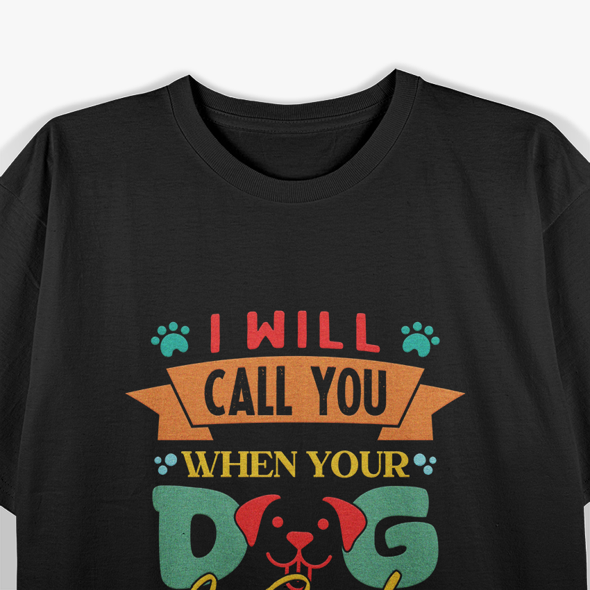 Call You When Your Cat Is Ready Funny Dog Groomer Grooming T-Shirt