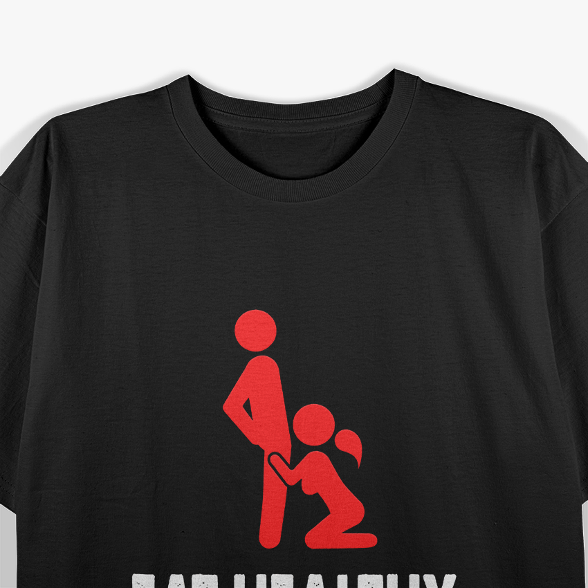 Funny Eat Healthy Hilarious Food Lover Nutrition Joke T-Shirt
