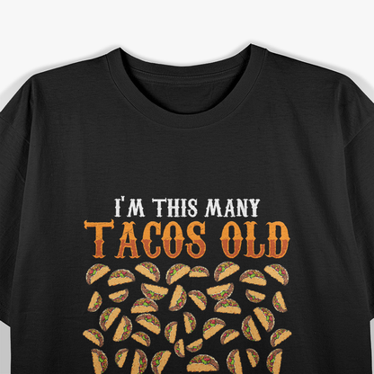 Funny Old Taco Lovers Gag T-Shirt