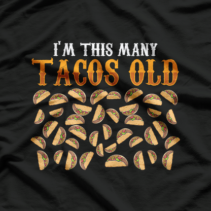 Funny Old Taco Lovers Gag T-Shirt