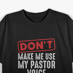 Funny Pastor Christian Preacher Priest Church Humor T-Shirt