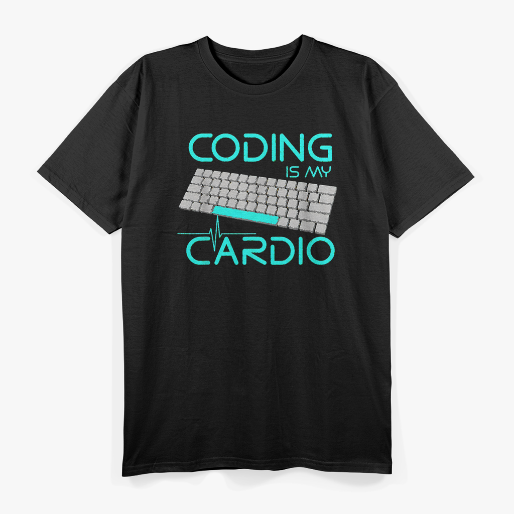 Funny Software Engineer Gift, Coding Is My Cardio T-Shirt