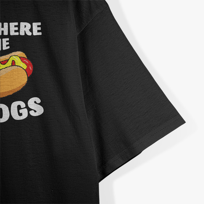 I'm Just Here for the Hot Dog – Food Lover’s T-Shirt