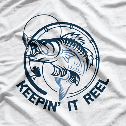 Keepin' It Reel, Amazing Fishing Hunting T-Shirt