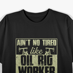 Oilfield Worker USA American T-Shirt