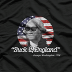Suck It, England: George Washington’s Victory T-Shirt