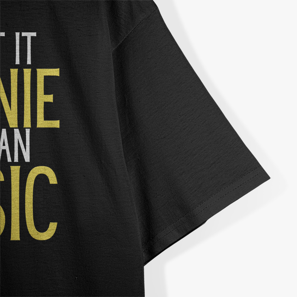 We Get It Ronnie, You Can – Music Humor Funny Retro Band T-Shirt