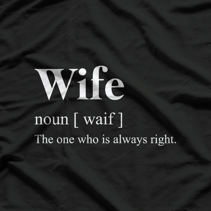 Wife Definition Funny Marriage Humor Husband Gift T-Shirt