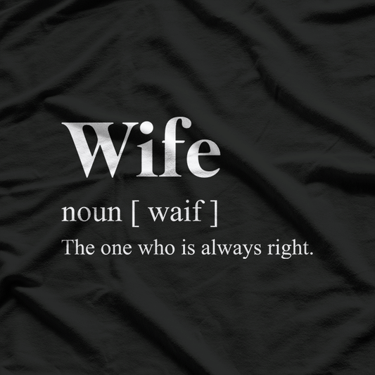 Wife Definition Funny Marriage Humor Husband Gift T-Shirt