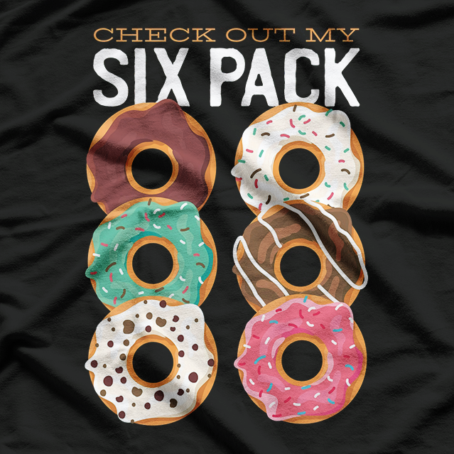 Donuts Six Pack – Hilarious Junk Food Lover Classic T-Shirt