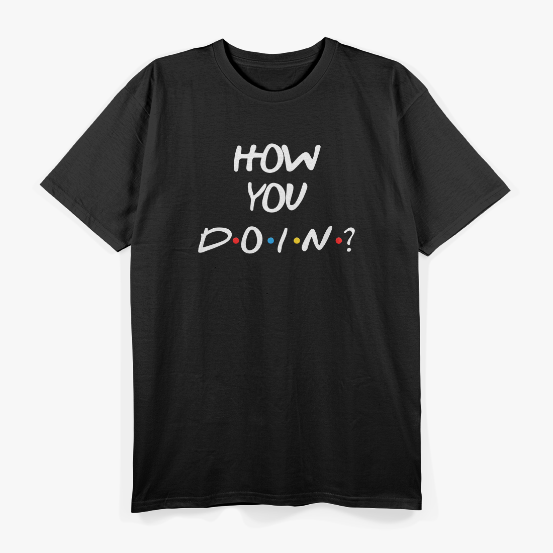 Friends: How You Doin’? T-Shirt