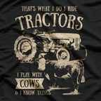 I Do I Ride Tractors T-Shirt