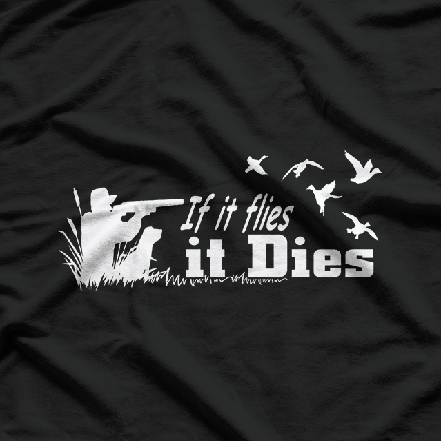 Hunt Mode If It Flies, It Dies T-Shirt