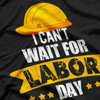 Laborr Day Happy Union Worker Funny Humor T-Shirt