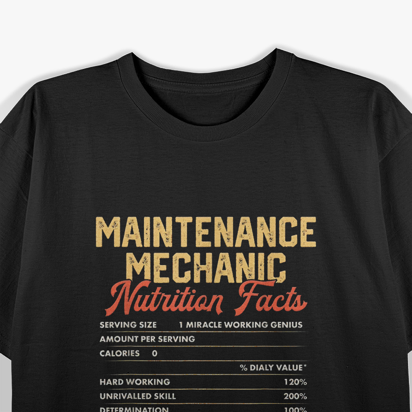 Maintenance Mechanic Nutrition Facts Funny Vintage T-Shirt