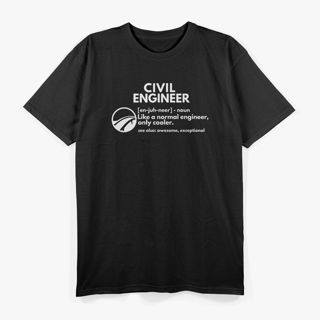 Civil Engineer Definition Funny Engineering T-Shirt