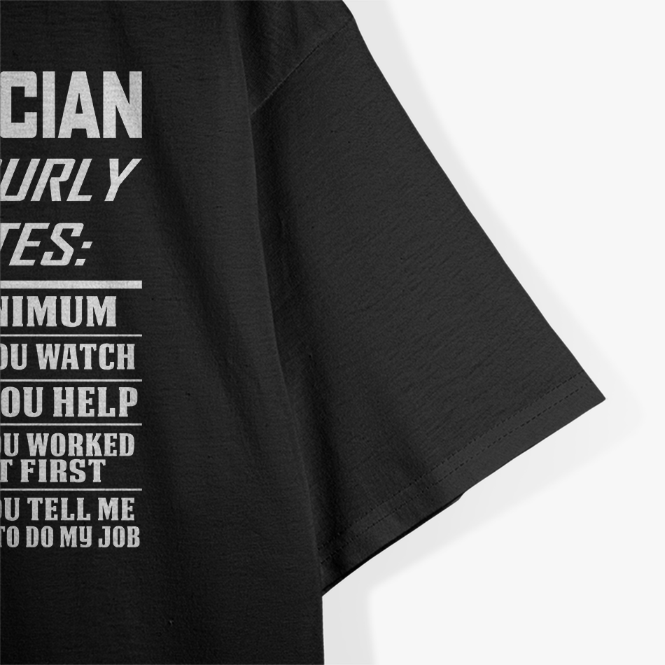 Electrician Hourly Rate, Funny Electrical Engineer Father's Day Gag T-Shirt