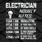 Electrician Hourly Rate, Funny Electrical Engineer Father's Day Gag T-Shirt