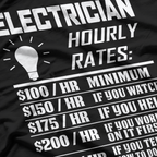 Electrician Hourly Rate, Funny Electrical Engineer Father's Day Gag T-Shirt