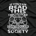 Funny Gamer Humor Console Gaming Gift T-Shirt