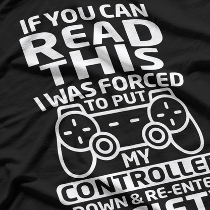 Funny Gamer Humor Console Gaming Gift T-Shirt