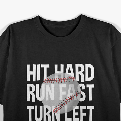 Vintage Hit Hard Run Fast Turn Left Baseball Funny Sport T-Shirt