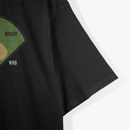 Who's on First: The Classic Comedy Baseball T-Shirt