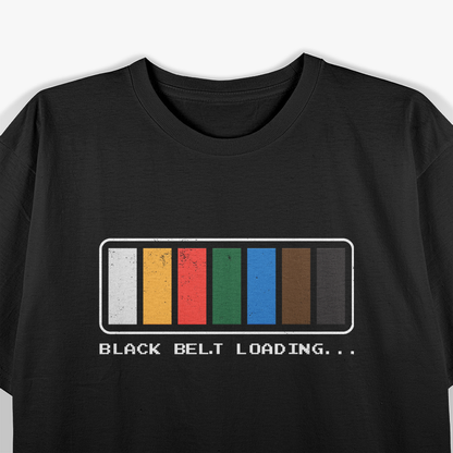 Black Belt Loading - Karate & Taekwondo T-Shirt