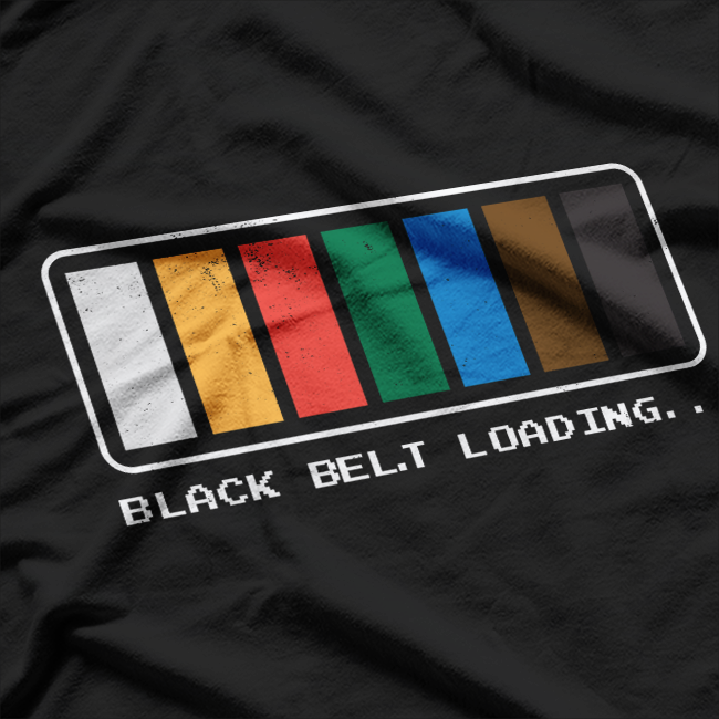 Black Belt Loading - Karate & Taekwondo T-Shirt