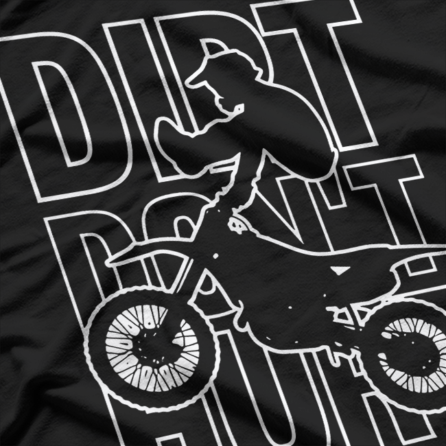 Dirt Bikes Don’t Hurt - Motocross Rider Offroad Biking T-Shirt