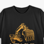 Excavator Operator - Still Play In The Dirt T-Shirt