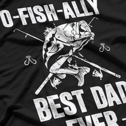 0 Fish Ally: Fishing Dad, Best Dad Ever T-Shirt