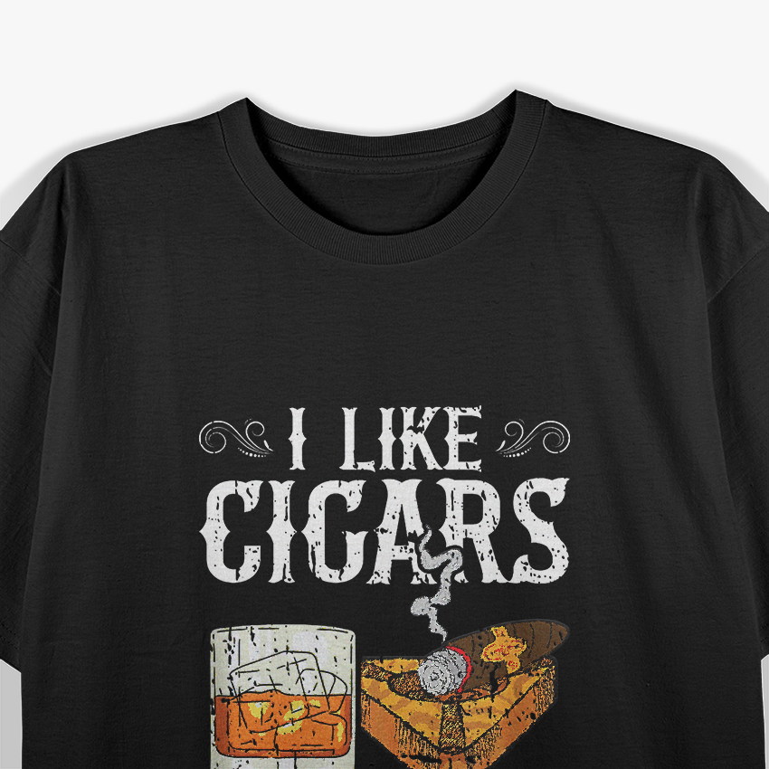 I Like Cigars, Whiskey, and Maybe 3 People: Funny Introvert T-Shirt