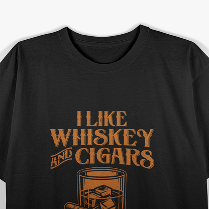 I Like Whiskey and Cigars and Maybe 3 People – Funny Retro T-Shirt