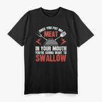 Meat in Your Mouth Chef T-Shirt